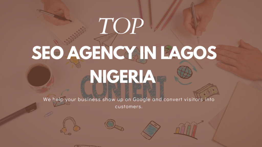 TOP SEO AGENCY IN LAGOS NIGERIA